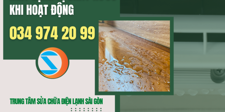 Nguyên nhân dàn lạnh máy lạnh bị chảy nước khi hoạt động